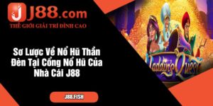 Nổ Hũ Thần Đèn – Game Slot Cổ Tích Hấp Dẫn Tại J88 15 Sơ Lược Về Nổ Hũ Thần Đèn Tại Cổng Nổ Hũ Của Nhà Cái J88